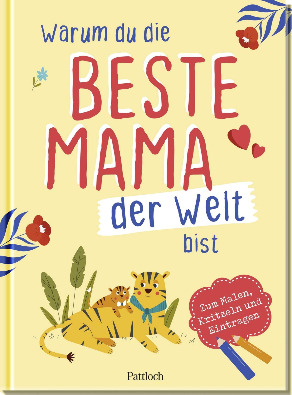 Rosenbusch,  Ella Warum du die beste Mama der Welt bist NUOVO