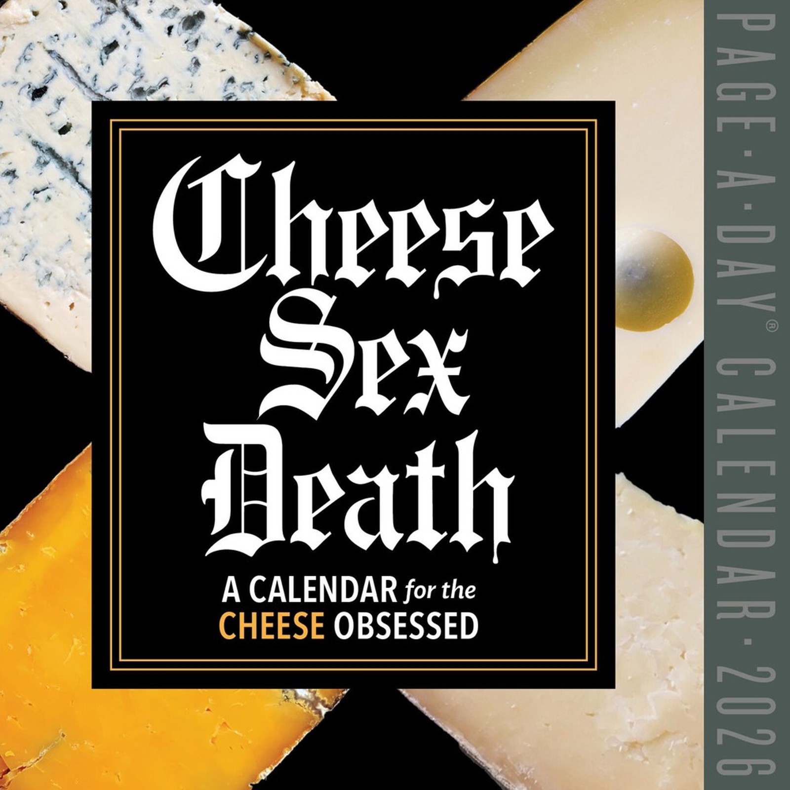 Cheese Sex Death Page-A-Day® Calendar 2026 (PRESALE 12/08/2025)