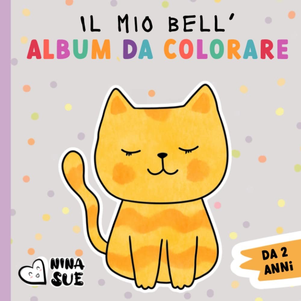 Il mio bell’album da colorare per bambini dai 2 anni: Album da colorare c UlUu