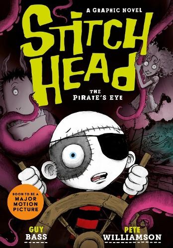 Guy Bass Stitch Head: The Pirate's Eye Graphic Novel (Tascabile) Stitch Head