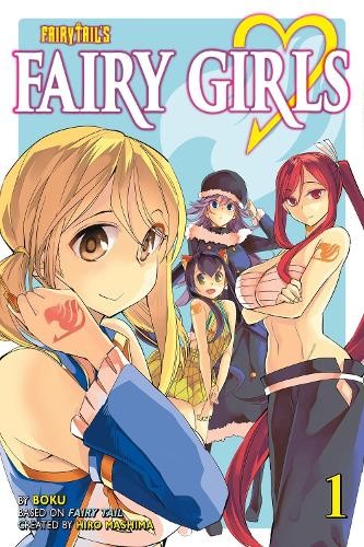BOKU Fairy Girls 1 (FAIRY TAIL) (Tascabile) Fairy Tail: Fairy Girls