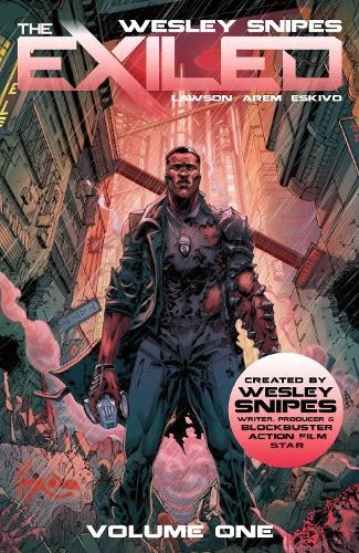 Adam Lawson Wesley Snipes Keith Arem Wesley Snipes' The Exiled Vol 1 (Tascabile)
