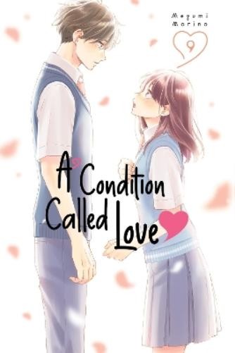 Megumi Morino A Condition Called Love 9 (Tascabile) Condition Called Love