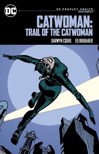 Ed Brubaker Darw Catwoman: Trail of the Catwoman: DC Compact Comics (Tascabile)