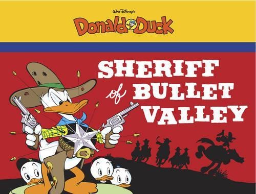 Carl Barks Walt Disney's Donald Duck: The Sheriff of Bullet Valley (Tascabile)