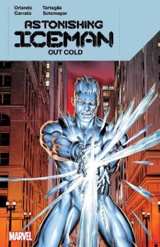 Steve Orlando Astonishing Iceman: Out Cold (Tascabile)