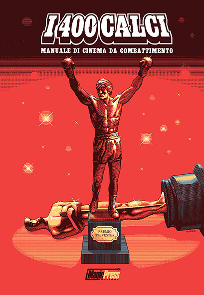 I 400 CALCI - I 400 CALCI: MANUALE DI CINEMA DI COMBATTIMENTO