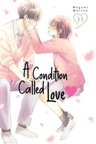 Megumi Morino A Condition Called Love 11 (Tascabile) Condition Called Love