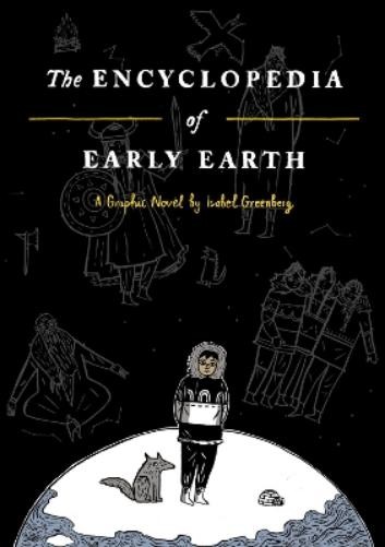 Isabel Greenberg The Encyclopedia of Early Earth (Copertina rigida)