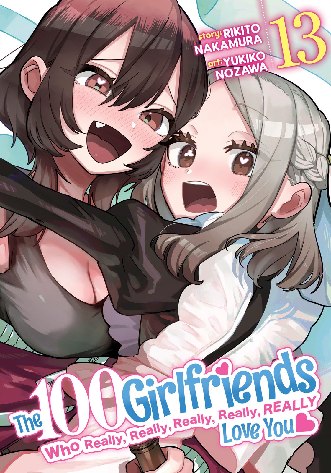 Rikito Nakamura The 100 Girlfriends Who Really, Really, Really, Real (Tascabile)