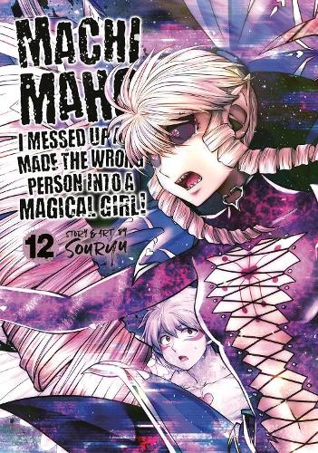 Souryu Machimaho: I Messed Up and Made the Wrong Person Into a Magic (Tascabile)