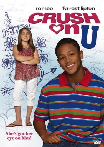 Crush on U (DVD) Kate Leek Forrest Lipton Lil' Romeo Ines Romero Chelsea Tavares
