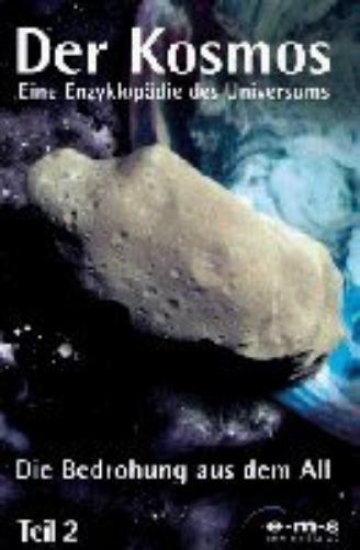 Der Kosmos - Eine Enzyklopädie des Universums 2: Die Bedrohung aus dem All (DVD)