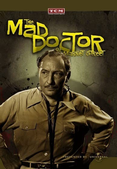 The Mad Doctor of Market Street (DVD) Claire Dodd Hardie Albright John Eldredge