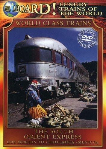 Luxury Trains of the World: The South Orient Express (DVD)