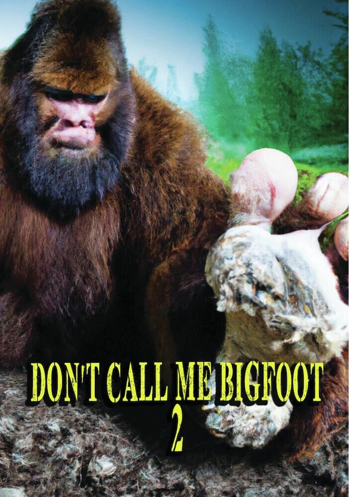 Don't Call Me Bigfoot 2 (DVD) Jeremy Norrie