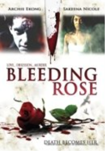 Bleeding Rose (DVD) Archie Ekong Sakeena Nicole Duane Littles Nicholas Vitulli