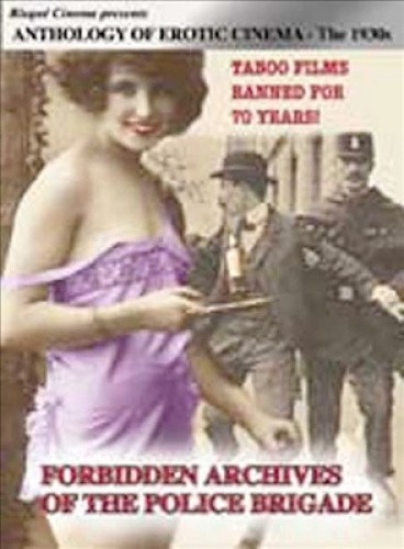 Anthology of Erotic Cinema - The 1930s : Forbidden Archives of the Police