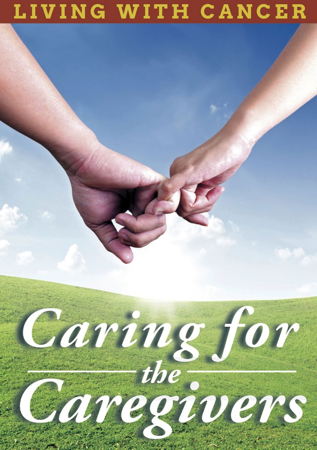 Living With Cancer: Caring For The Caregivers (DVD) Various