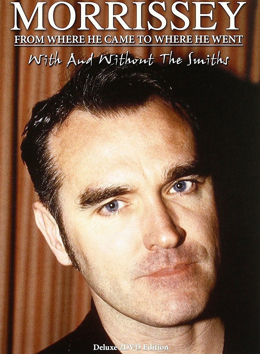 Morrissey: From Where He Came to Where He Went (DVD) Morrissey