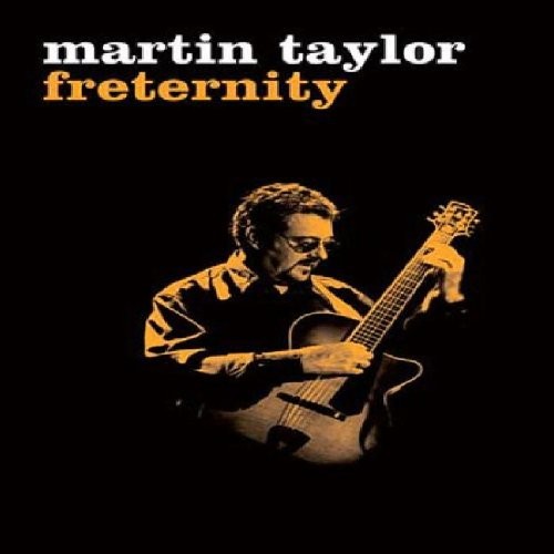 Martin Taylor: Freternity (DVD) Martin Taylor