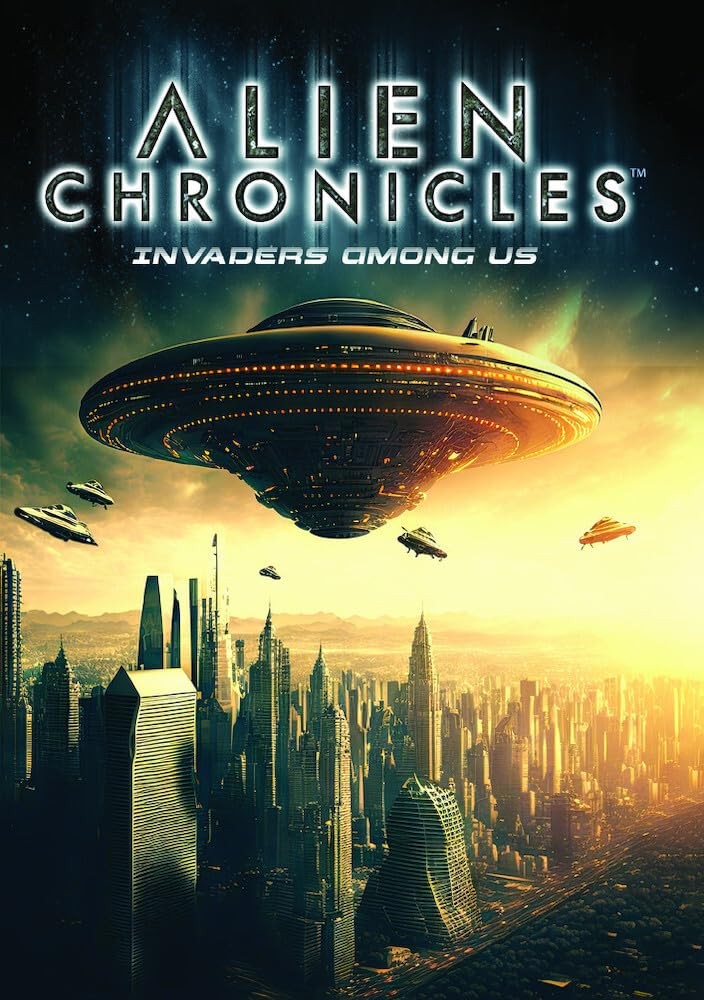 Alien Chronicles Invaders Among Us (DVD) Steve Mera Paul Hughes OH Krill