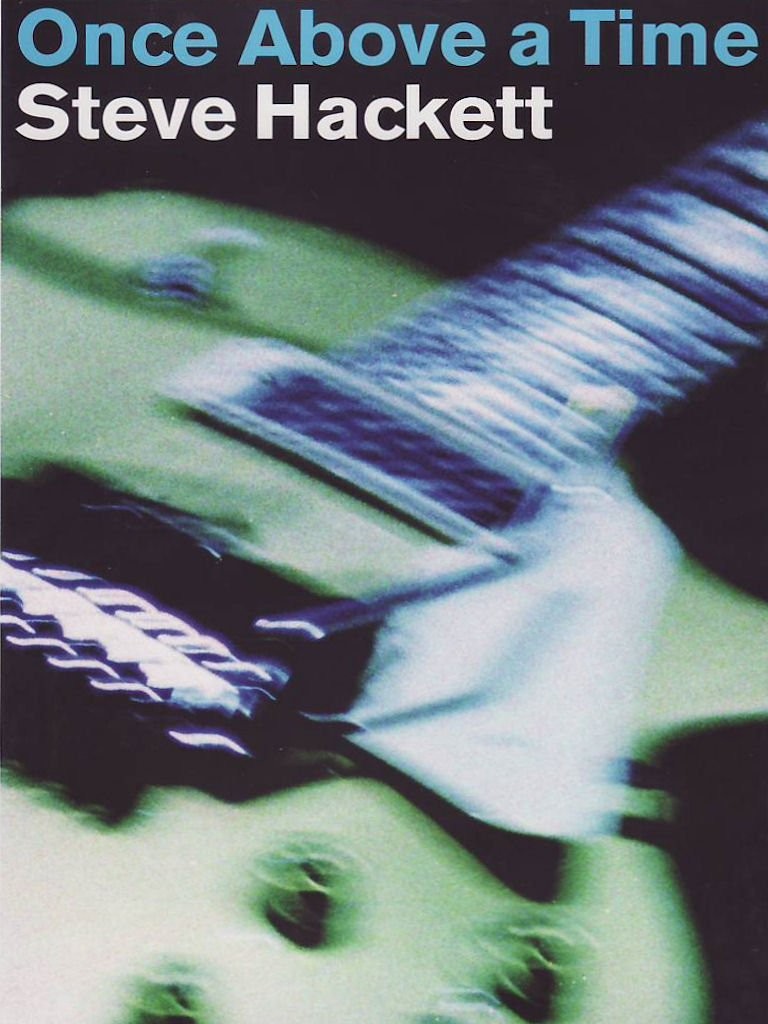 Steve Hackett - Once above a time (DVD) Steve Hackett Attila Egerhàzi