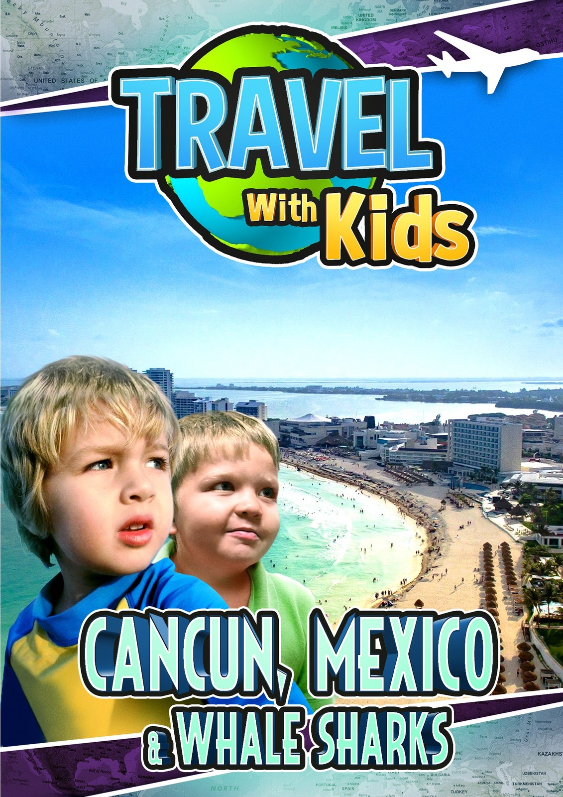Travel With Kids: Cancun, Mexico & Whale Sharks (DVD) Jeremy Simmons