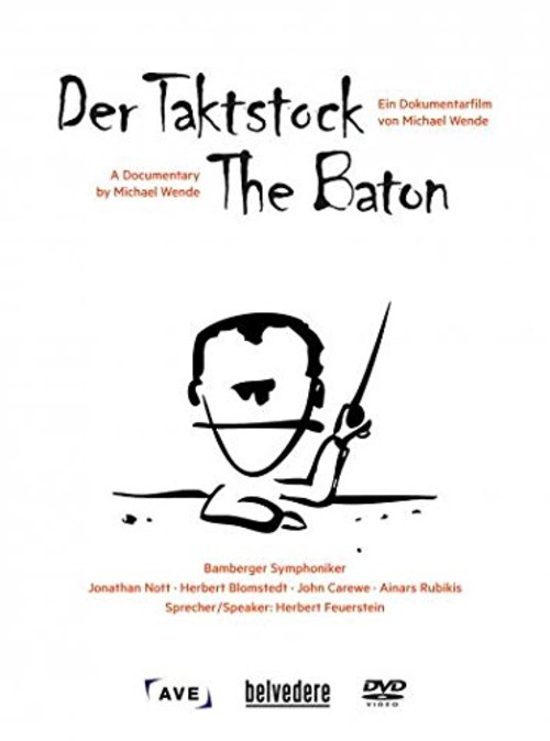Der Taktstock (Dokumentarfilm) (DVD) Blomstedt Herbert Nott Jonathan Carewe John
