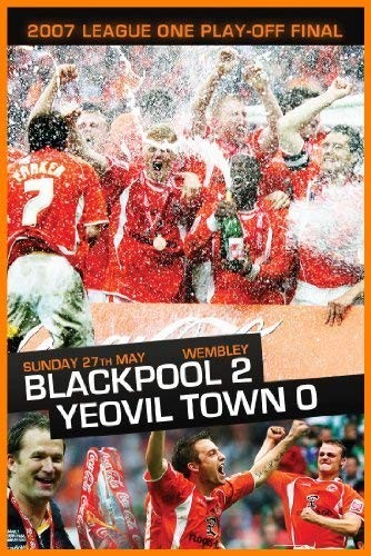 Blackpool FC - 2007 League 1 Playoff Final - Blackpool 2 Yeovil Town 0 (DVD)
