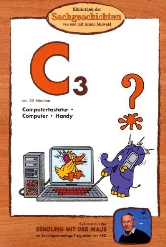 Bibliothek der Sachgeschichten - (C3) Computertastatur, Computer, Handy (DVD)