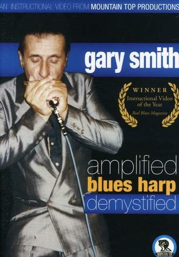 Gary Smith - Amplified Blues Harp Demystified (DVD) Gary Smith