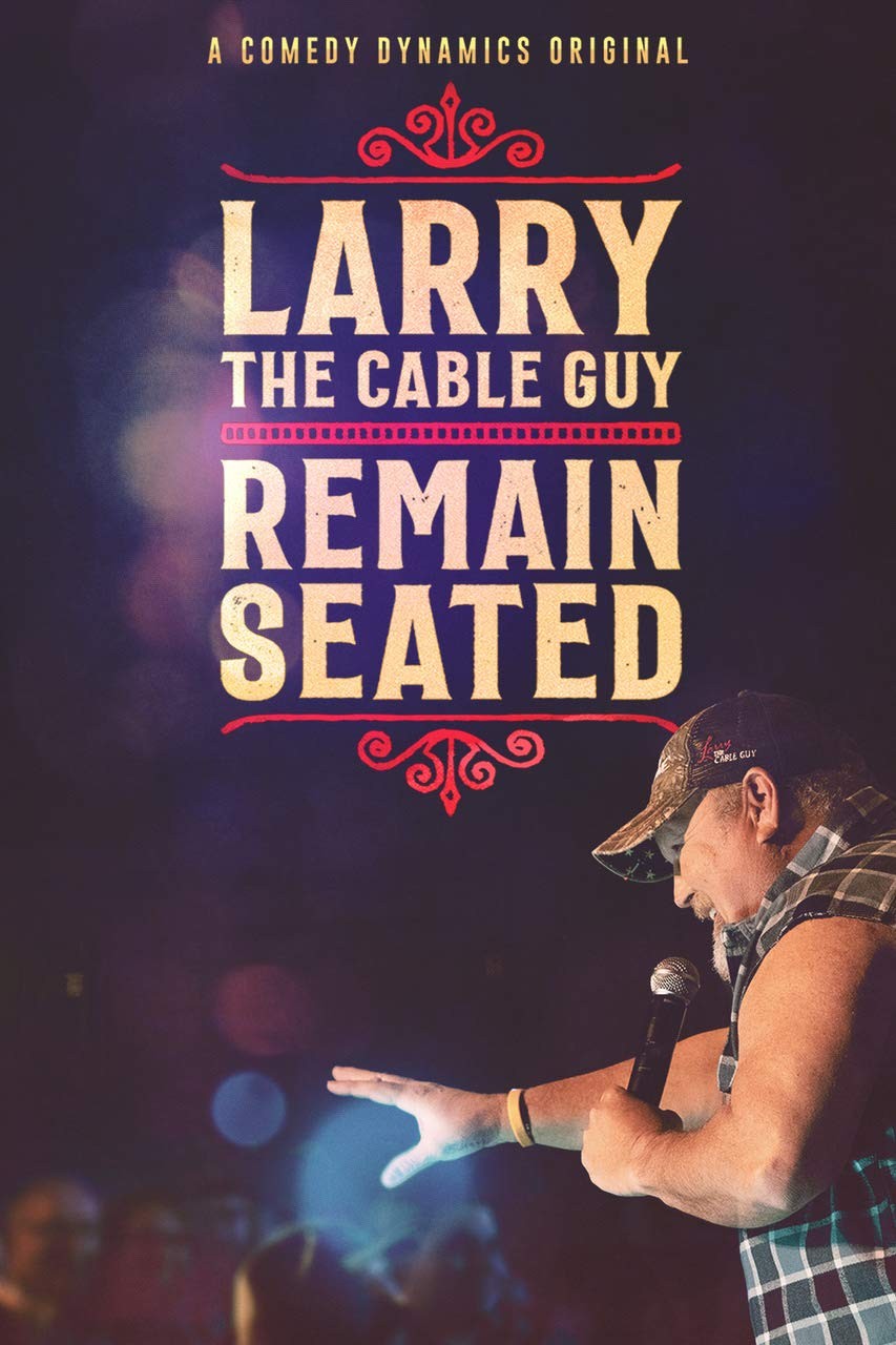 Larry the Cable Guy: Remain Seated (DVD) Larry The Cable Guy