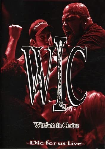 Wisdom In Chains - Die For Us Live (DVD) Wisdom In Chains