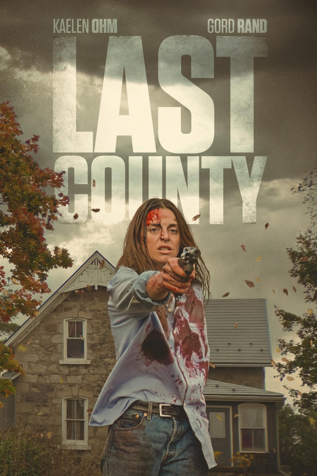 Last County (DVD) Kaelen Ohm Gord Rand Nicholas Campbell Keaton Mulholland