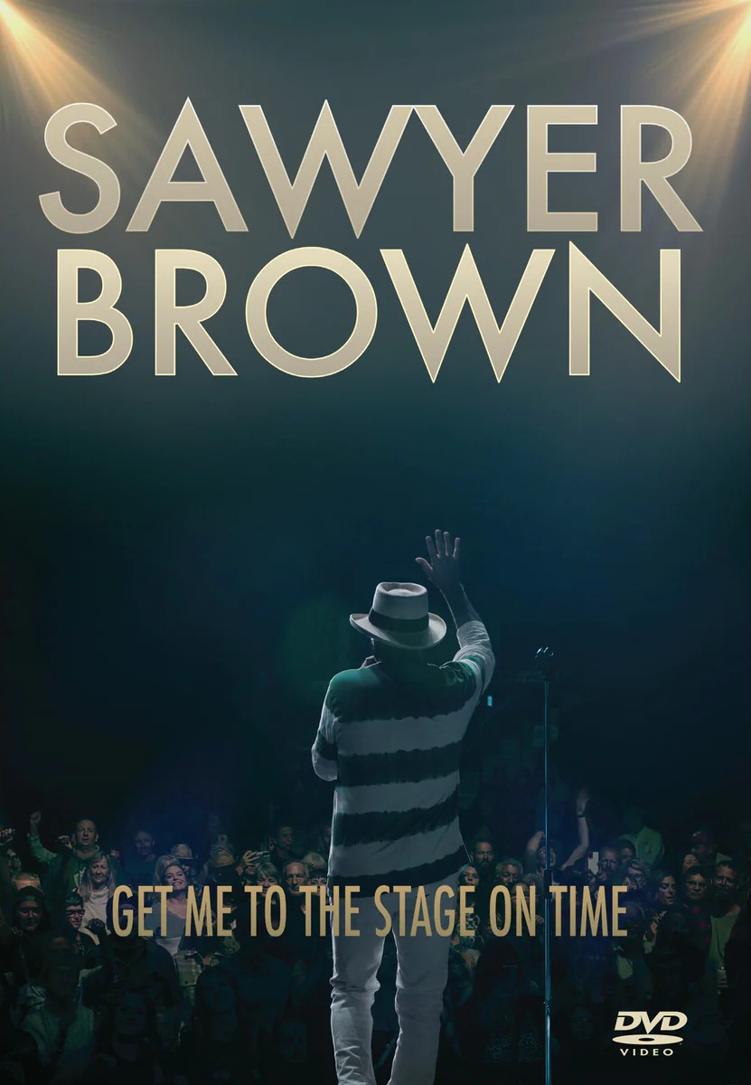 Sawyer Brown: Get Me to the Stage On Time (DVD) Sawyer Brown