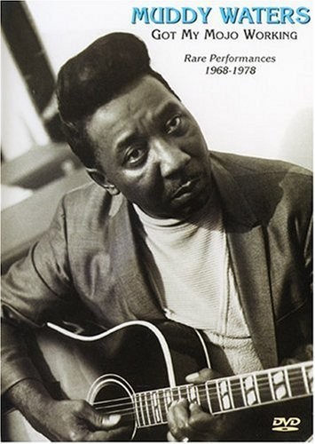 Muddy Waters - Got My Mojo Working (DVD) Muddy Waters