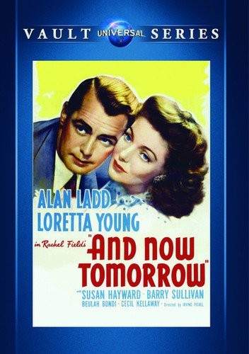 And Now Tomorrow (DVD) Alan Ladd Loretta Young Susan Hayward