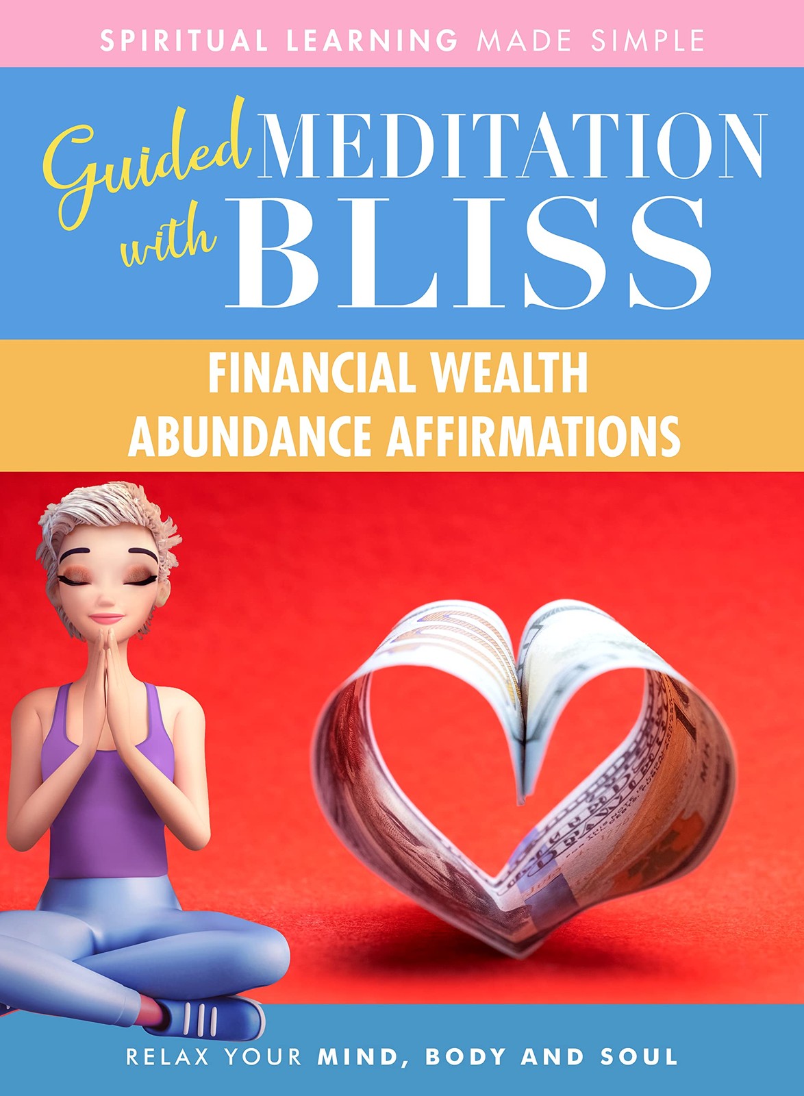 Quick Wisdom With Bliss Guided Meditation: Financial Wealth Abundance Affi (DVD)