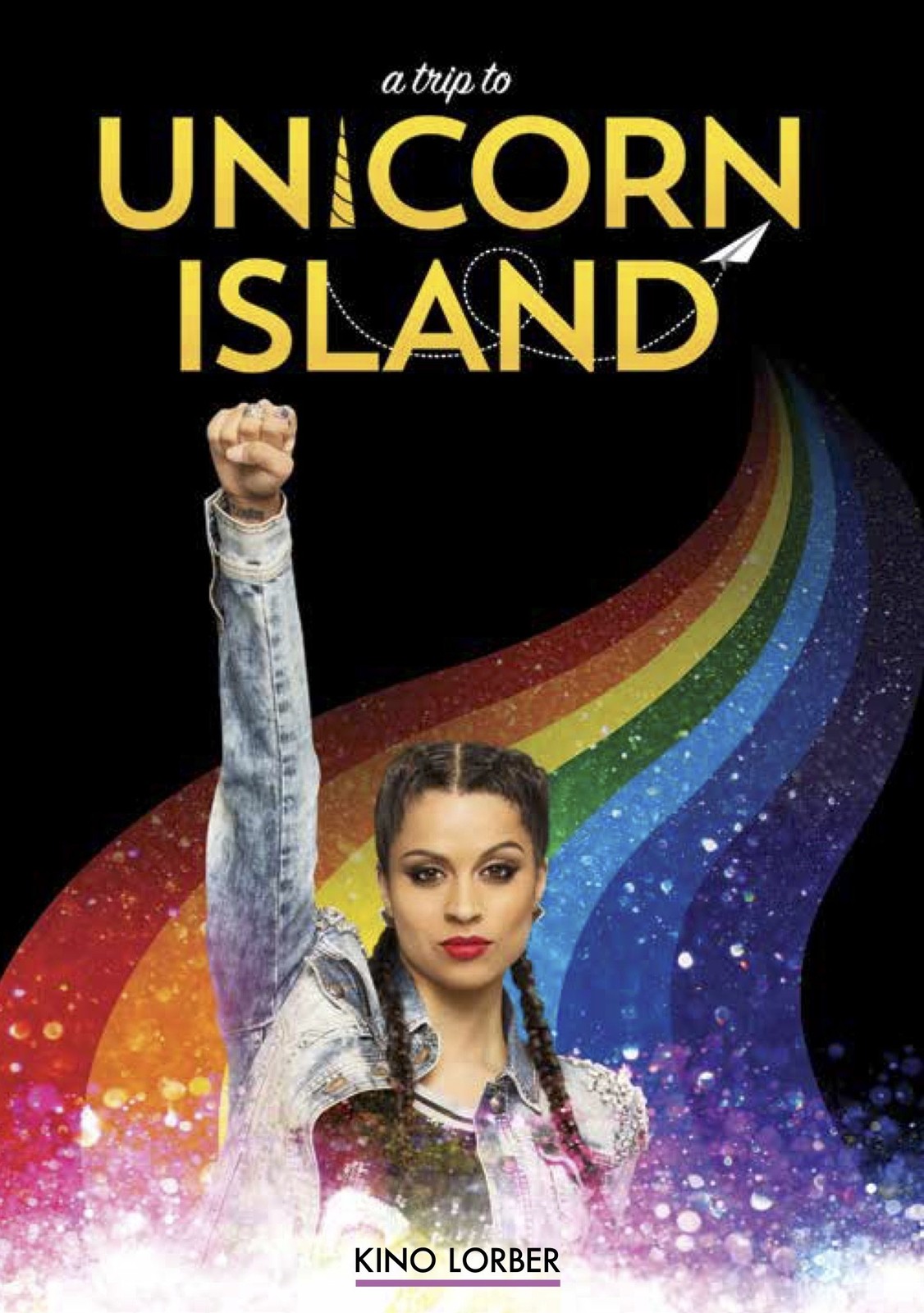 Trip to Unicorn Island (DVD) Lilly Singh Humble the Poet John Bass Scott Winn