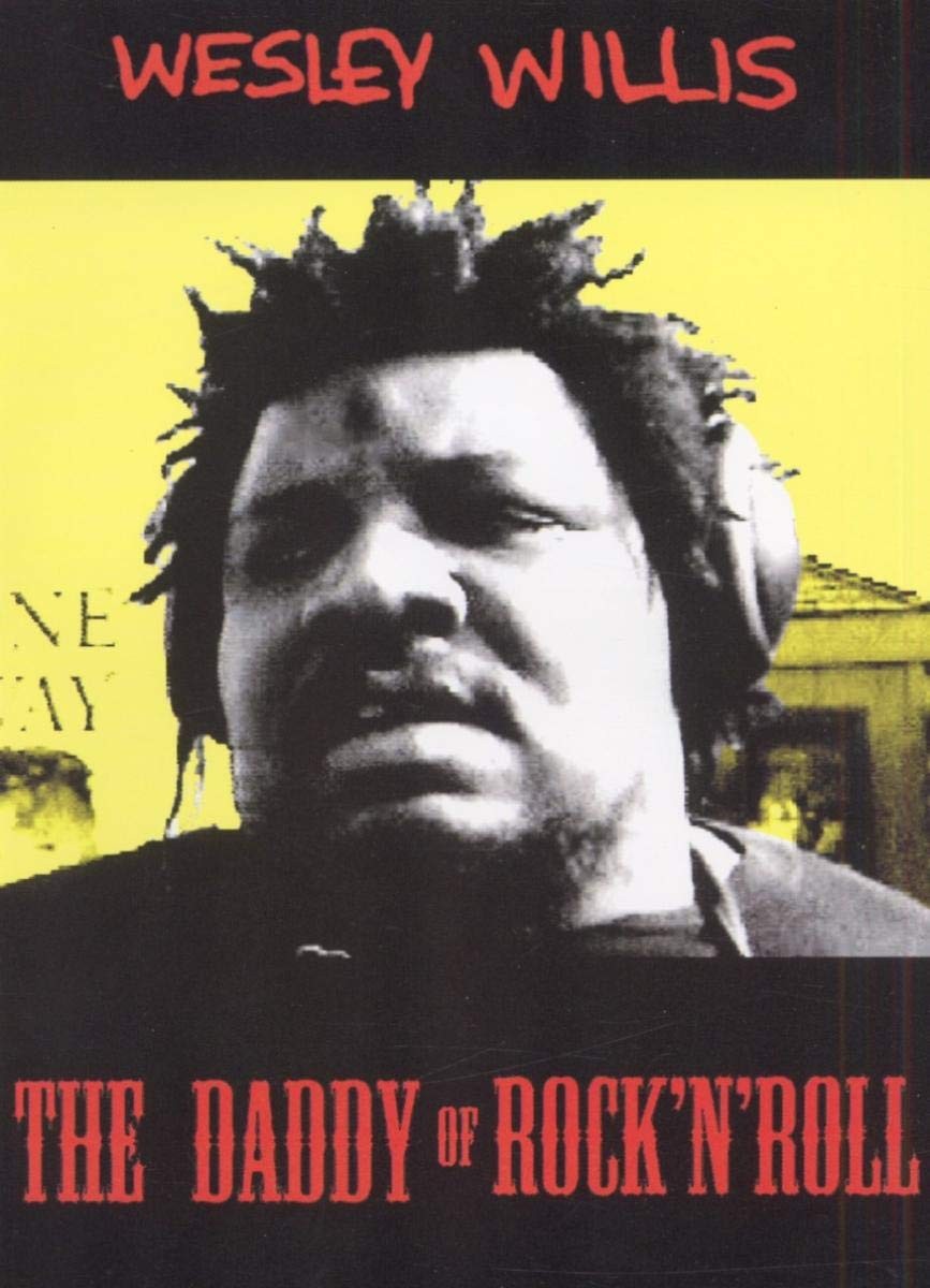 Wesley Willis - The Daddy of Rock 'n' Roll (DVD) Wesley Willis Steve Albini