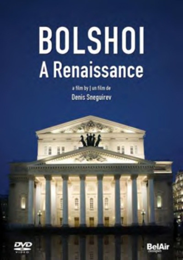 Bolshoi - A Renaissance (DVD) Denis Sneguirev