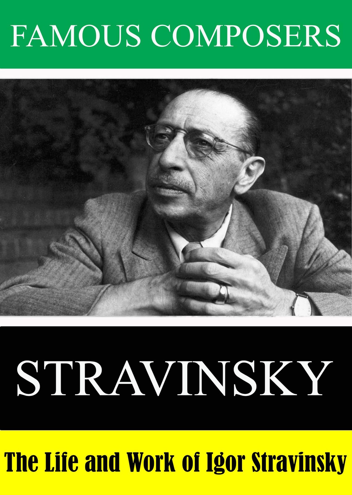 Famous Composers: The Life and Work of Igor Stravinsky (DVD)
