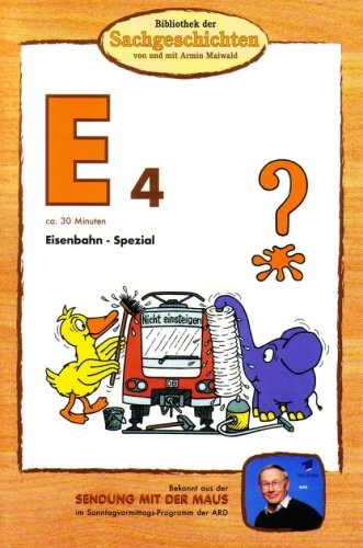 E4 - Eisenbahn-Spezial (Bibliothek der Sachgeschichten) (DVD) Maiwald, Armin
