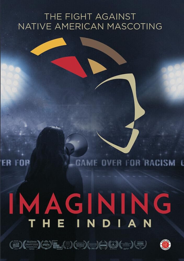Imaginging The Indian - The Fight Against Native American Mascoting (DVD)