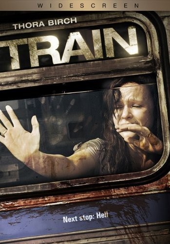 Train (DVD) Thora Birch Gideon Emery Kavan Reece Derek Magyar Gloria Votsis