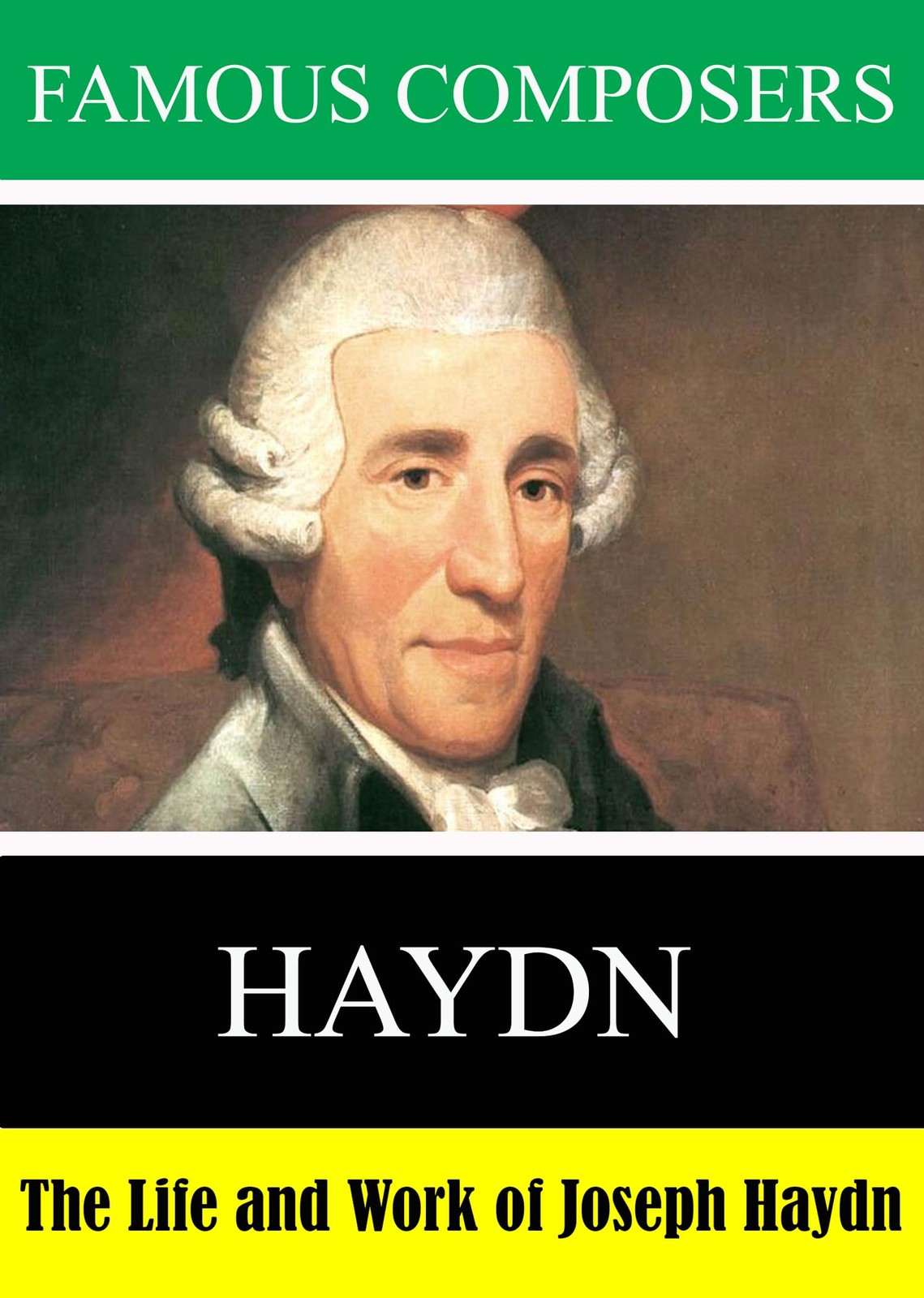Famous Composers: The Life and Work of Joseph Haydn (DVD)