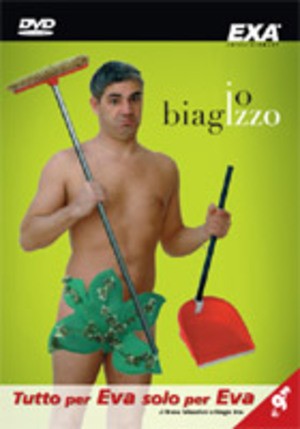 BIAGIO IZZO TUTTO PER EVA SOLO PER EVA  COMMEDIA