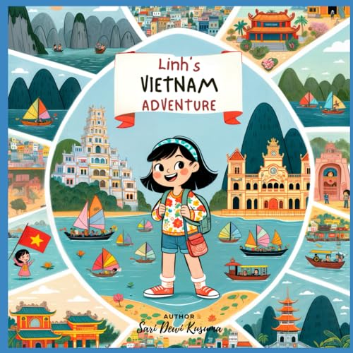 Linh'S Vietnam Adventure!: A Bilingual Children'S Book (English/Vietnamese): 1
