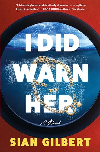 I Did Warn Her: A Novel